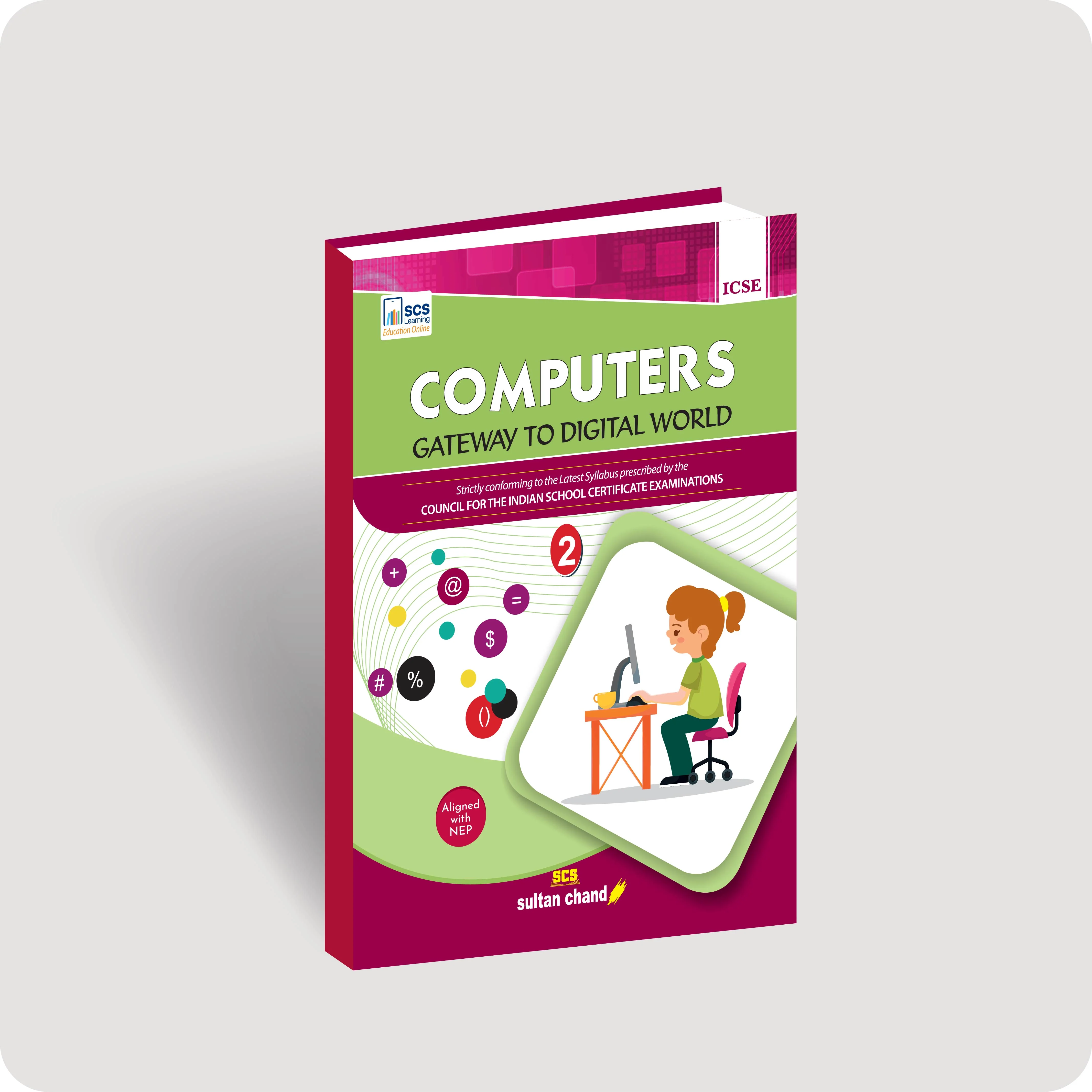 Computers: Gateway to Digital World - Textbook for ICSE Class 2